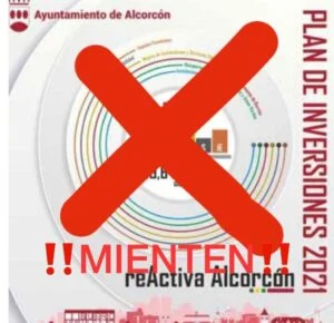 ¿Merecen los vecinos de Alcorcón tantas mentiras?